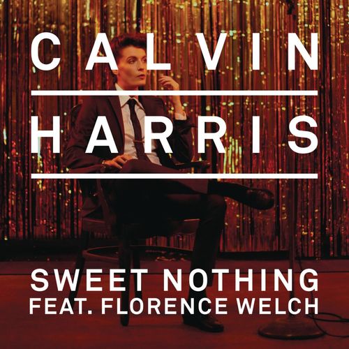 Calvin Harris – Sweet Nothing (ft. Florence Welch)