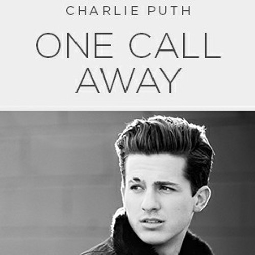 Charlie Puth – One Call Away