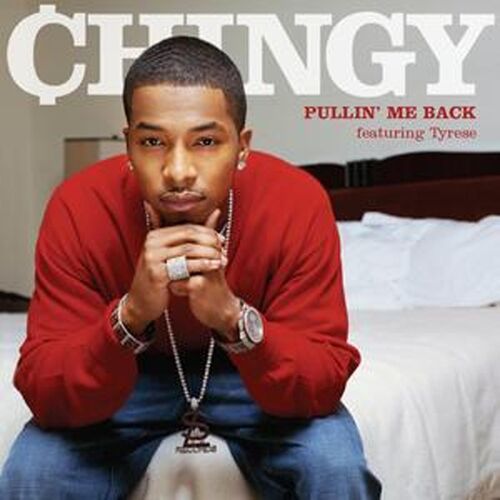 Chingy – Pullin’ Me Back (ft. Tyrese)