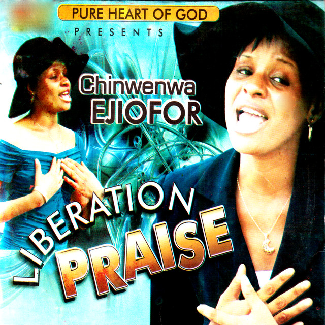 Chinwenwa Ejiofor – Liberation Praise (Part 1 & 2) mp3 download