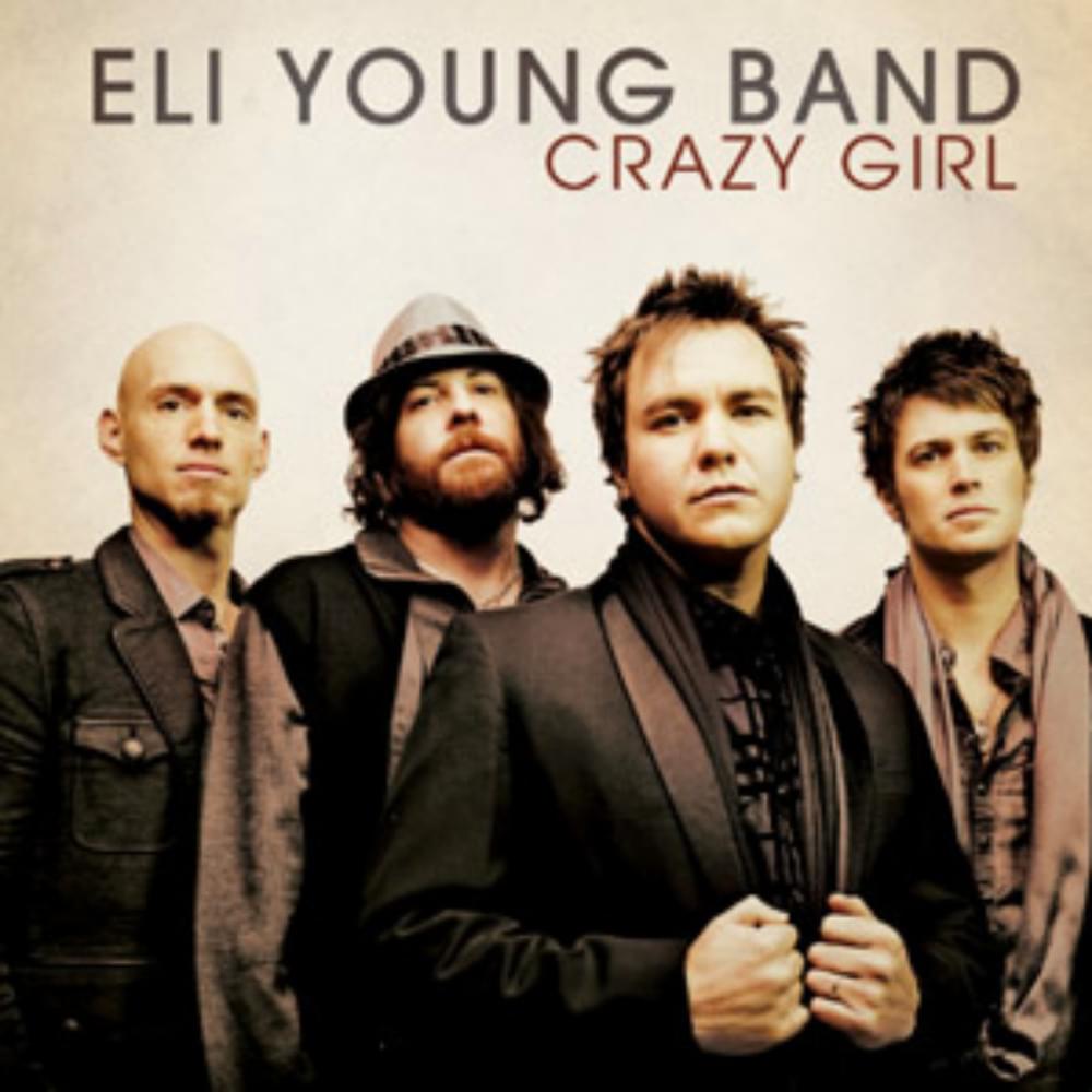 Eli Young Band – Crazy Girl