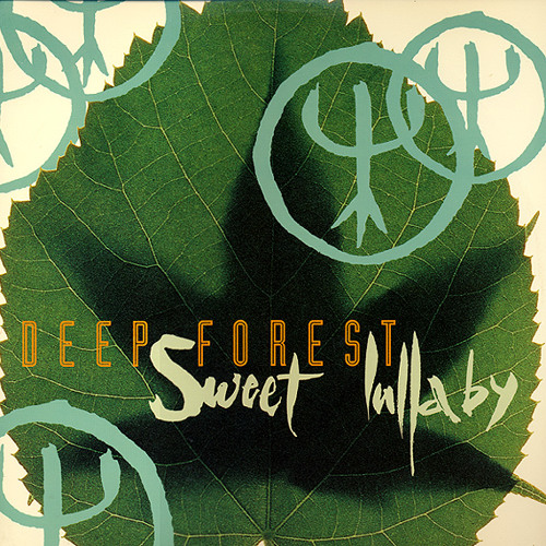 Deep Forest – Sweet Lullaby