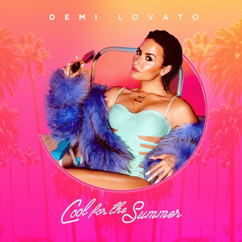 Demi Lovato – Cool for the Summer mp3 download