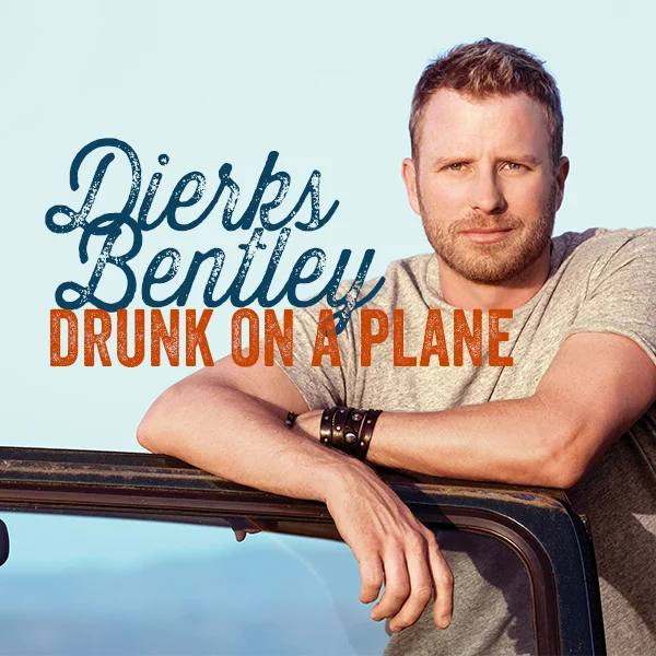 Dierks Bentley - Drunk On A Plane mp3 download