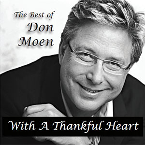 Don Moen – With a Thankful Heart