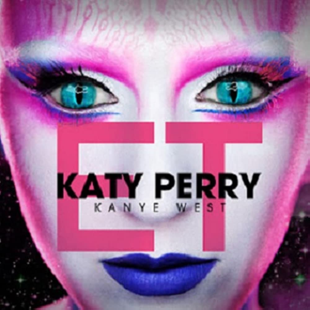 Katy Perry (ft. Kanye West) – E.T.