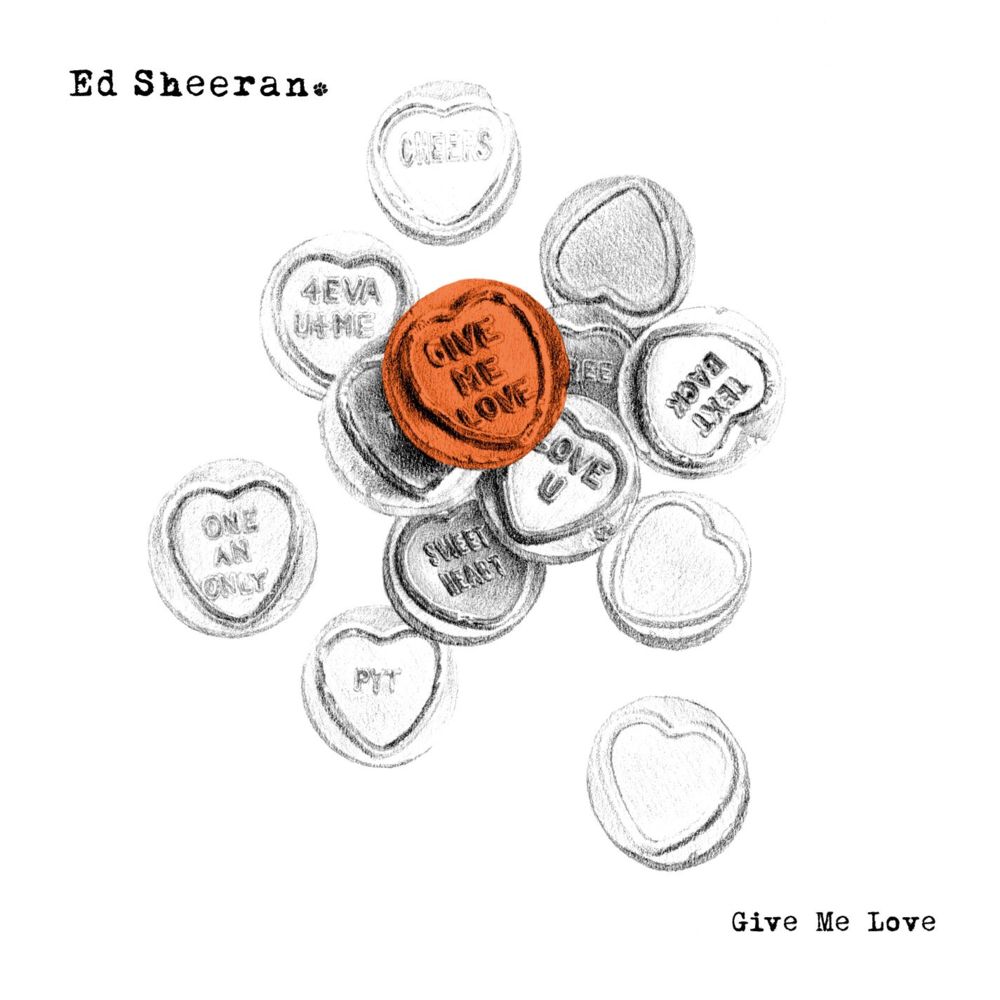 Ed Sheeran – Give Me Love