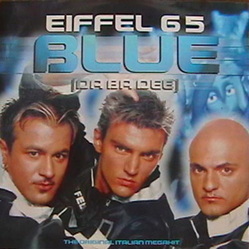 Eiffel 65 – Blue (Da Ba Dee)