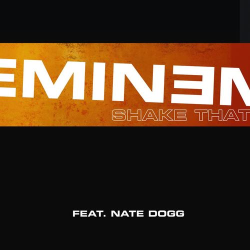 Eminem – Shake That (ft. Nate Dogg)