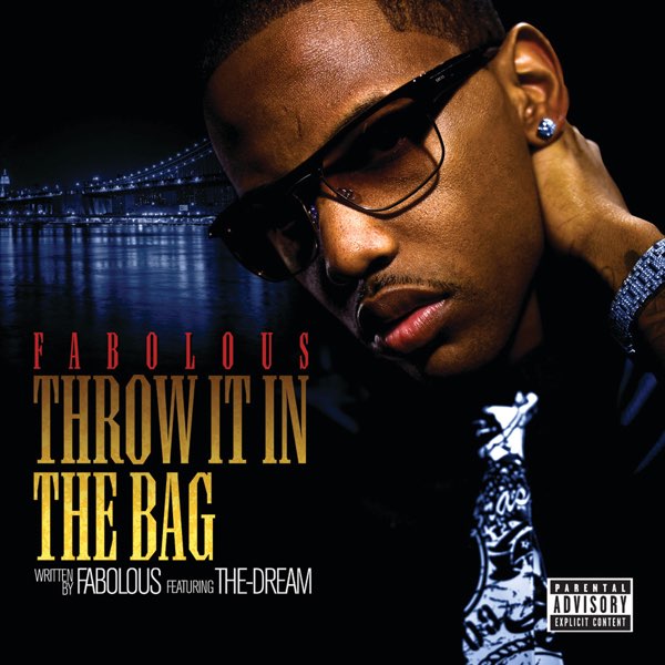 Fabolous – Throw It In the Bag (ft. The-Dream)