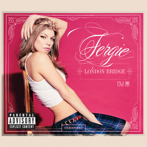 Fergie – London Bridge mp3 download