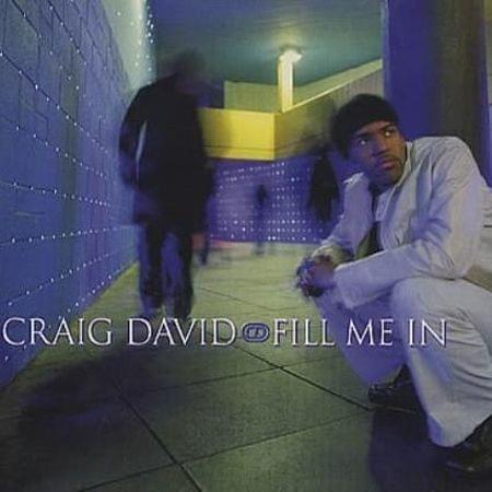Craig David – Fill Me In