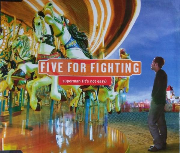 Five for Fighting – Superman (It's Not Easy) mp3 download
