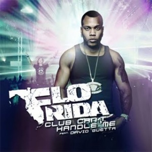Flo Rida – Club Can’t Handle Me (ft. David Guetta)