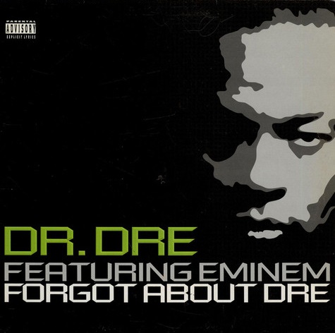 Dr. Dre – Forgot About Dre (ft. Eminem)