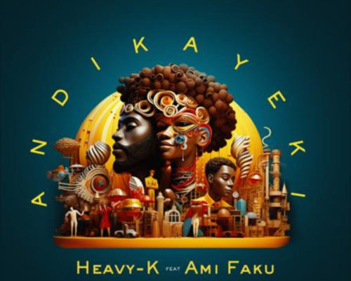 Heavy-K – Andikayeki Ft. Ami Faku