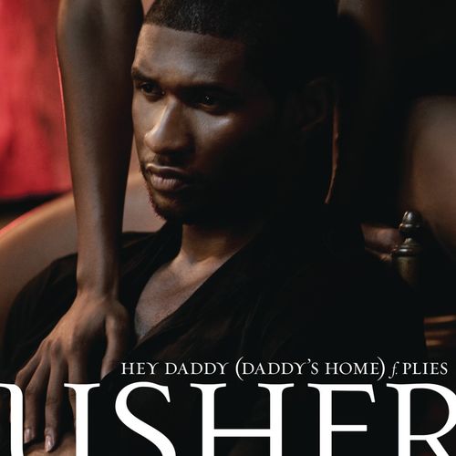 Usher – Hey Daddy (Daddy’s Home) ft. Plies