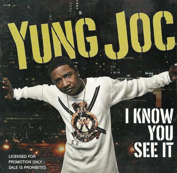 Yung Joc – I Know You See It (ft. Brandy “Ms. B” Hambrick)