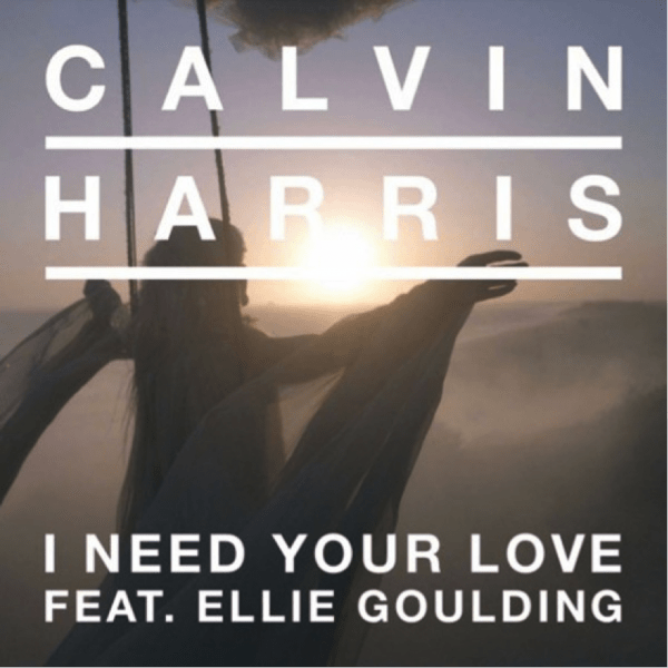 Calvin Harris – I Need Your Love (ft. Ellie Goulding)