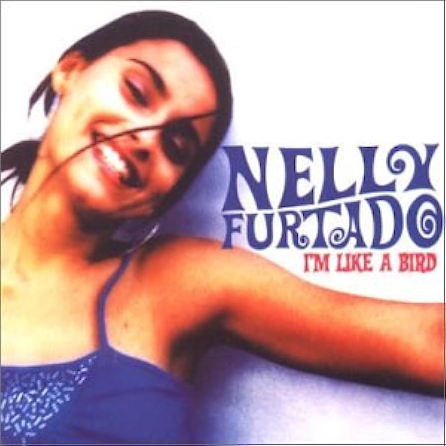 Nelly Furtado – I’m Like a Bird