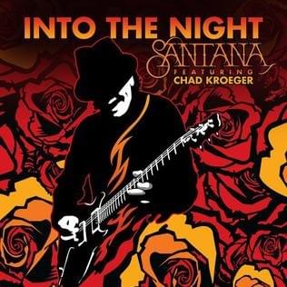 Santana – Into The Night (ft. Chad Kroeger)