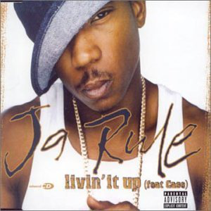 Ja Rule – Livin' It Up (ft. Case) mp3 download