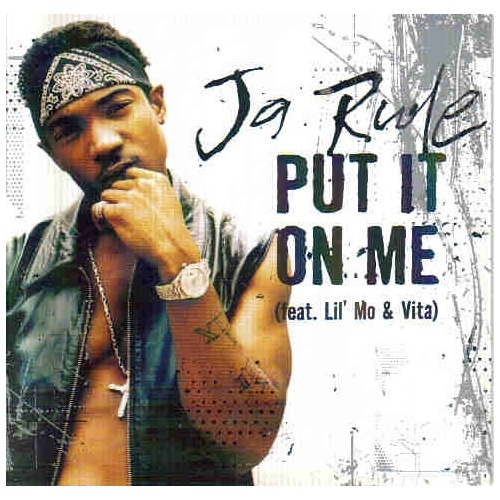 Ja Rule – Put It On Me (ft. Vita & Lil’ Mo)