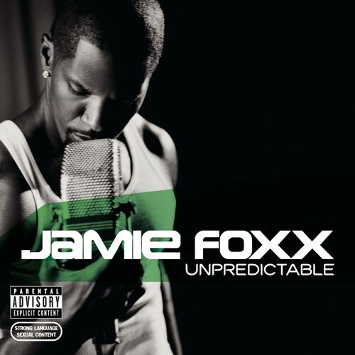 Jamie Foxx – Unpredictable (ft. Ludacris)