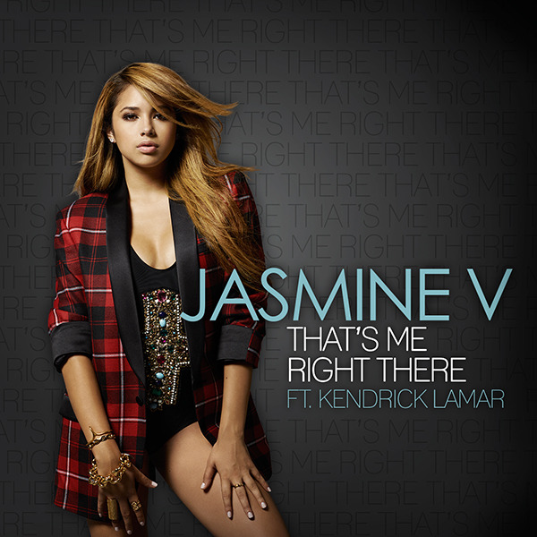 Jasmine V – That’s Me Right There (ft. Kendrick Lamar)