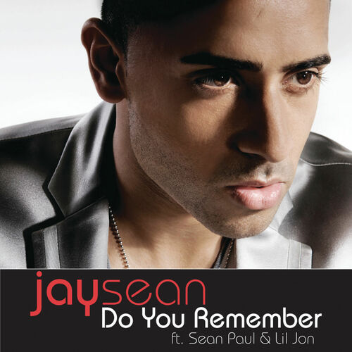 Jay Sean – Do You Remember (ft. Sean Paul & Lil Jon)