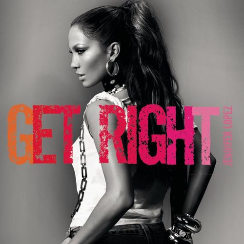 Jennifer Lopez – Get Right