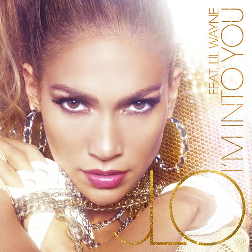 Jennifer Lopez – I’m Into You (ft. Lil Wayne)