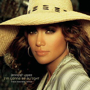 Jennifer Lopez ft. Nas – I’m Gonna Be Alright + (Remix) ft. 50 Cent