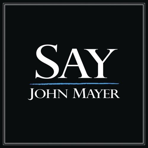 John Mayer – Say mp3 download