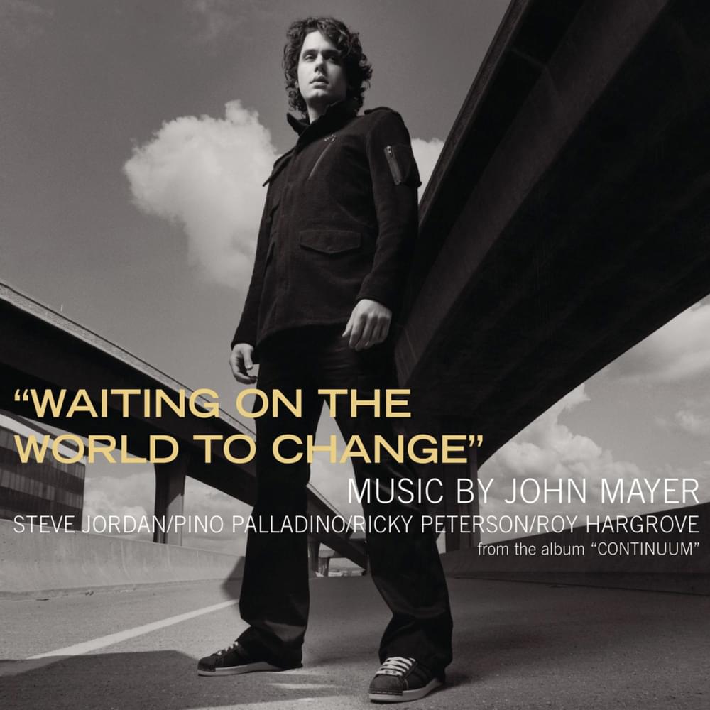 John Mayer – Waiting on the World to Change