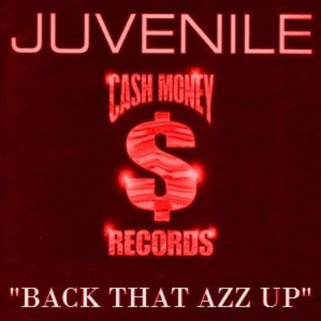 Juvenile – Back That Azz Up (ft. Mannie Fresh, Lil Wayne)