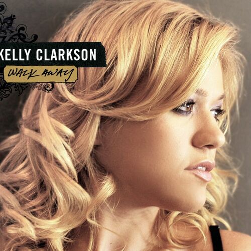Kelly Clarkson – Walk Away