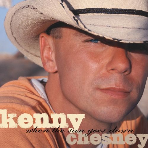 Kenny Chesney – When the Sun Goes Down