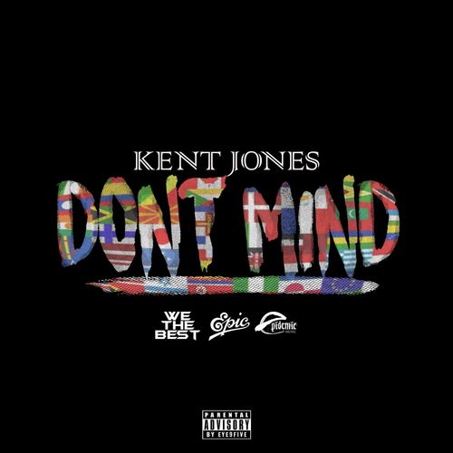 Kent Jones – Don't Mind mp3 download