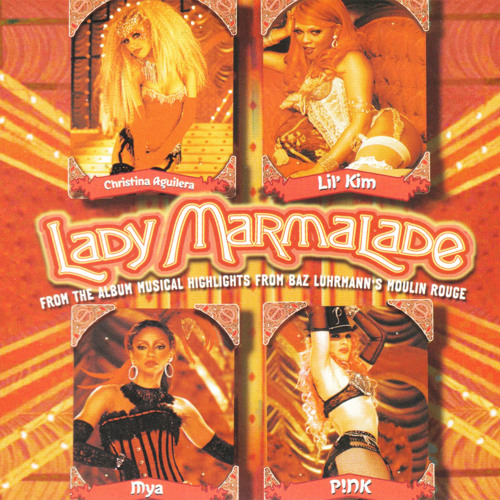 Christina Aguilera – Lady Marmalade (ft. Lil’ Kim, Mýa & P!nk)