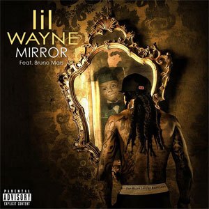 Lil Wayne (ft. Bruno Mars) – Mirror