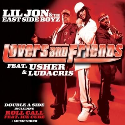 Lil Jon & The East Side Boyz – Lovers & Friends (ft. Usher & Ludacris)