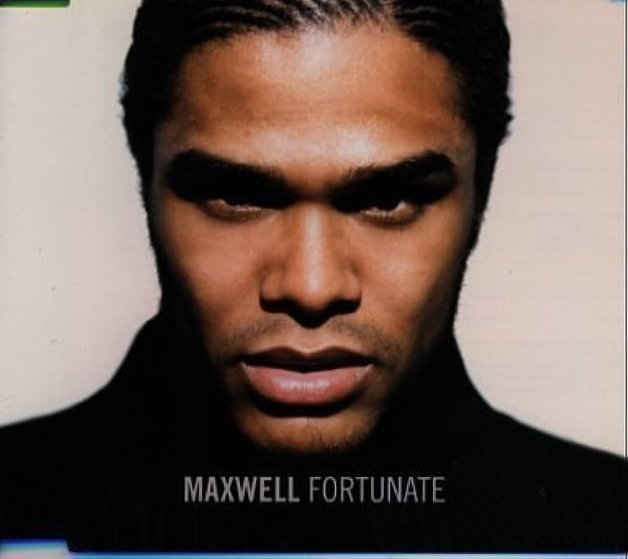 Maxwell – Fortunate