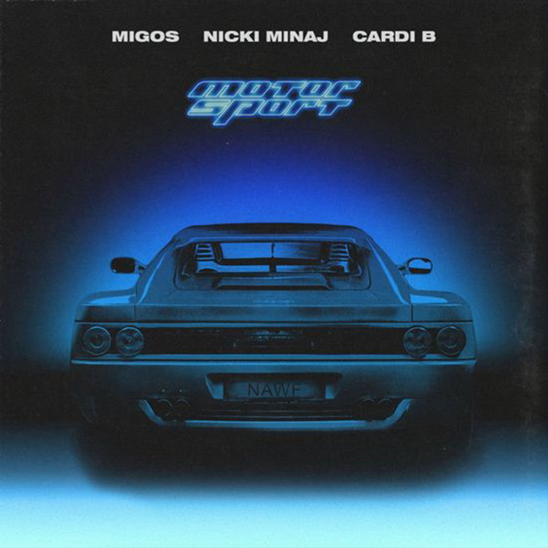Migos, Nicki Minaj & Cardi B – MotorSport