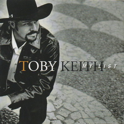 Toby Keith – My List