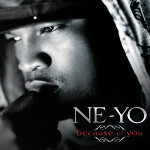 Ne-Yo – Because of You