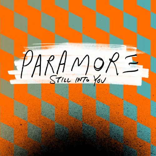 Paramore – Still into You