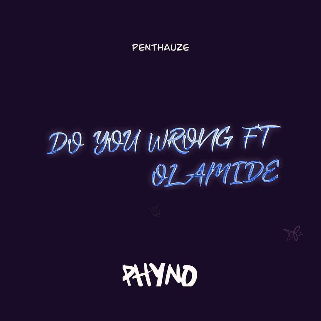 Phyno – Do You Wrong (feat. Olamide) mp3 download