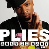 Plies – Bust It Baby, Pt. 1 mp3 download