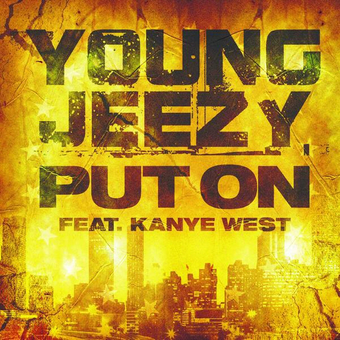Young Jeezy – Put On (ft. Kanye West)